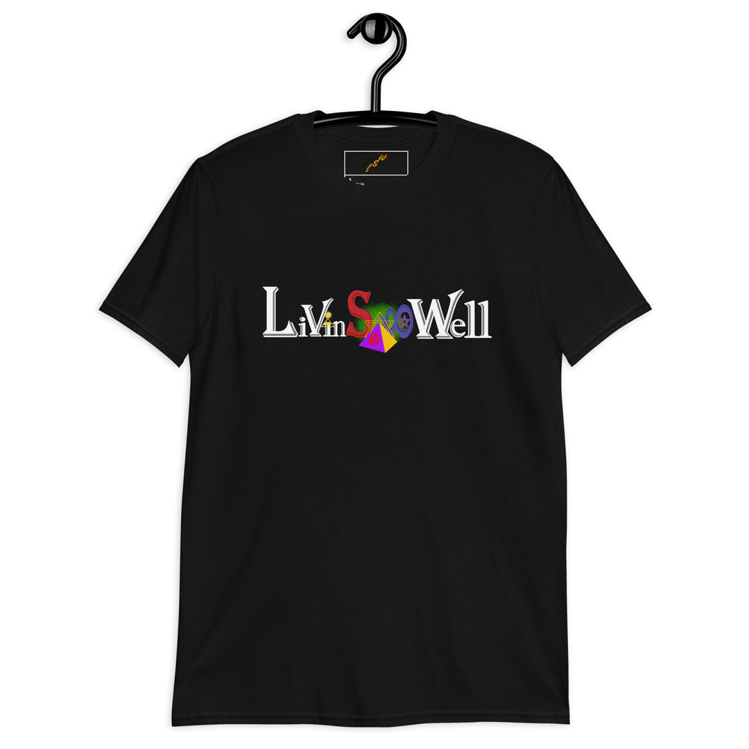 LivinSoWell- Unisex Short-Sleeve T-shirt (Black)